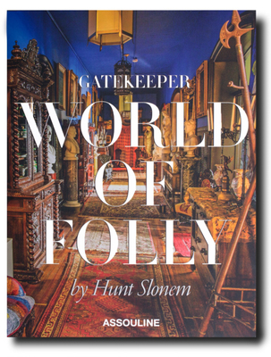 HUNT SLONEM-GATEKEEPER: WORLD OF FOLLY